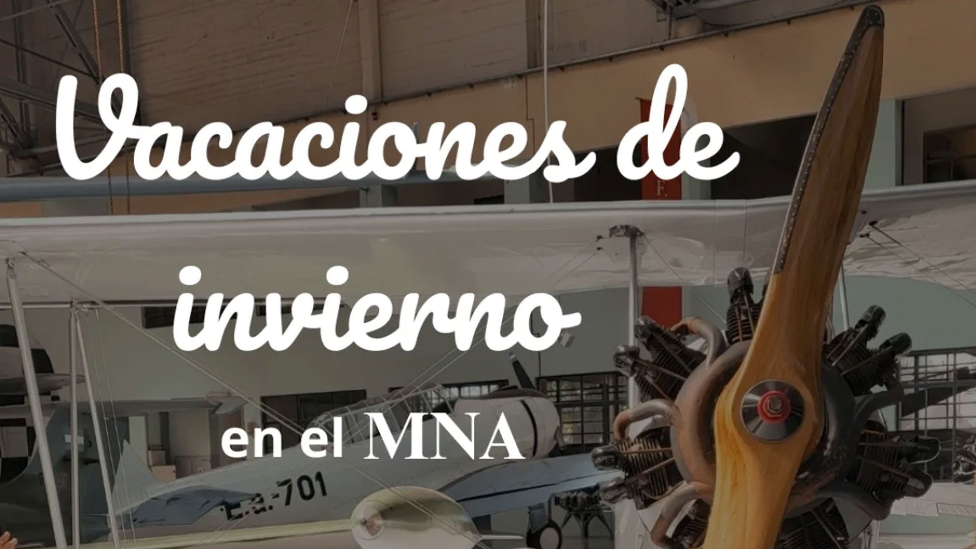 Museo Nacional de Aeronáutica: Horarios de vacaciones de invierno