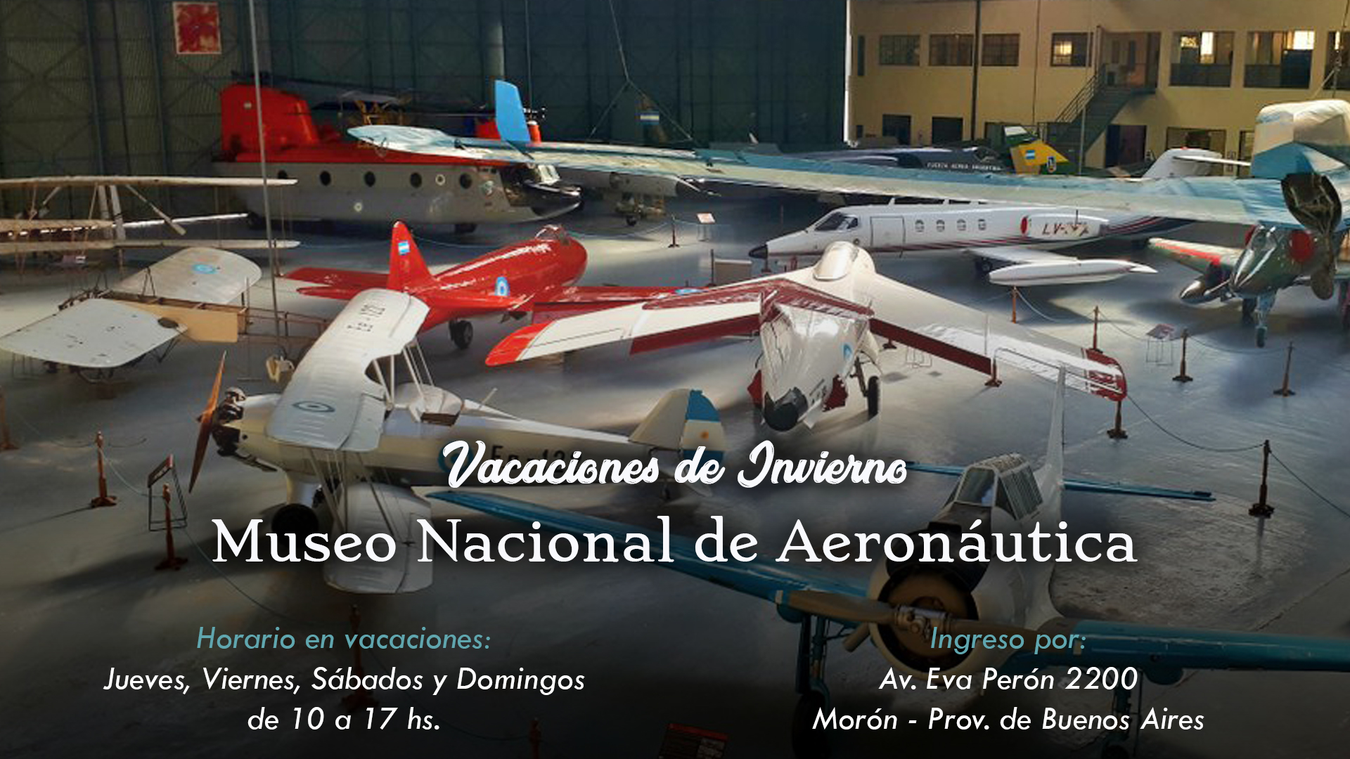 En las vacaciones de Invierno ¡Te esperamos en el Museo Nacional de Aeronáutica!